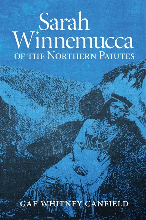 Sarah Winnemucca of the Northern Paiutes (Paperback, Revised)