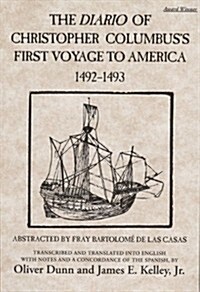 The Diario of Christopher Columbuss First Voyage to America 1492-1493 (Hardcover)