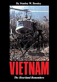 Vietnam: The Heartland Remembers (Paperback, Revised)