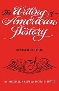 The Writing of American History, Revised Edition (Paperback, Revised)