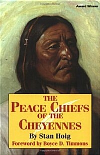 Peace Chiefs of the Cheyenne (Paperback, Revised)