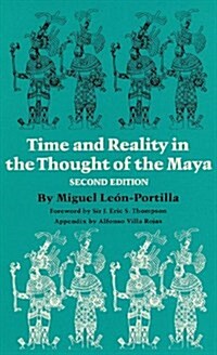 Time and Reality in the Thought of the Maya: Volume 190 (Paperback, 2)