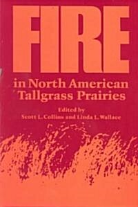 Fire in North American Tallgrass Prairies (Paperback)