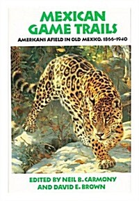 Mexican Game Trails (Hardcover)