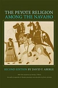 The Peyote Religion Among the Navaho (Paperback, 2)