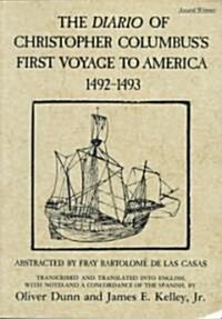The Diario of Christopher Columbuss First Voyage to America, 1492-1493: Volume 70 (Paperback, Revised)