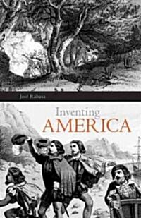 Inventing America: Spanish Historiography and the Formation of Eurocentrism Volume 11 (Paperback)