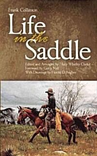 Life in the Saddle: Volume 21 (Paperback, Revised)