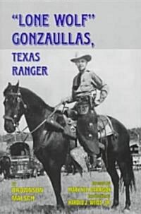 Lone Wolf Gonzaullas: Texas Ranger (Paperback)