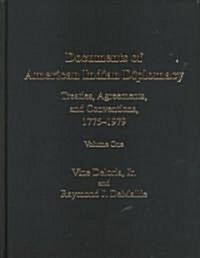 Documents of American Indian Diplomacy (2 Volume Set): Treaties, Agreements, and Conventions, 1775-1979 Volume 4 (Hardcover)