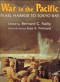 War in the Pacific: Pearl Harbor to Tokyo Bay (Paperback)