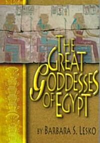 Great Goddesses of Ancient Egypt (Paperback)