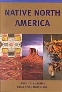 Native North America (Paperback, Rev)