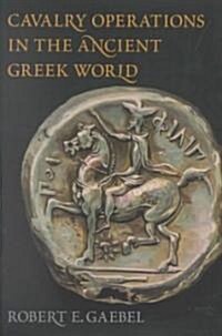 Cavalry Operations in the Ancient Greek World (Hardcover)