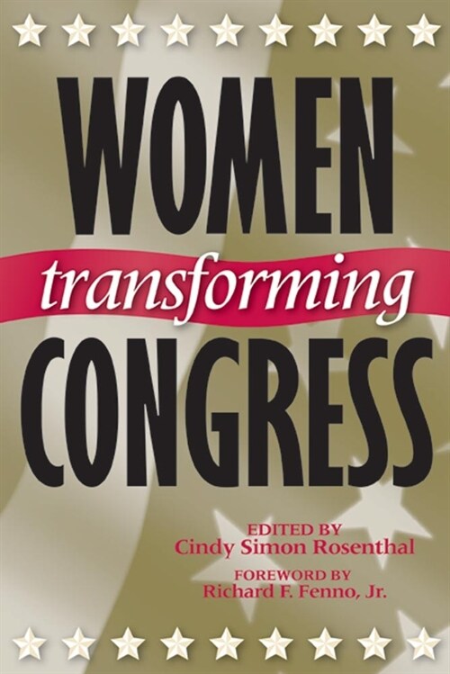 Women Transforming Congress: Volume 4 (Paperback)