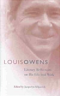 Louis Owens, Volume 46: Literary Reflections on His Life and Work (Hardcover)
