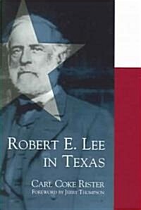 Robert E. Lee in Texas (Paperback)