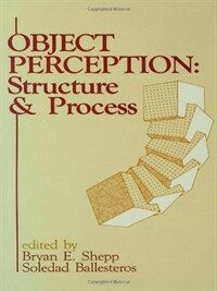 Object perception : structure and process