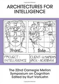 Architectures for intelligence