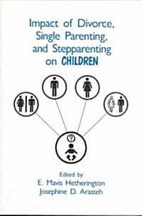 Impact of Divorce, Single Parenting and Stepparenting on Children: A Case Study of Visual Agnosia (Paperback)