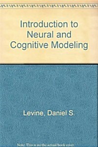 Introduction to Neural and Cognitive Modeling (Hardcover)