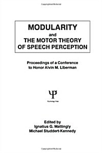 Modularity and the Motor Theory of Speech Perception (Paperback)