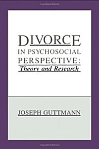 Divorce in Psychosocial Perspective (Hardcover)