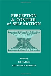 Perception & Control of Self-Motion (Hardcover)