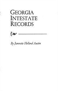 Georgia Intestate Records (Paperback)