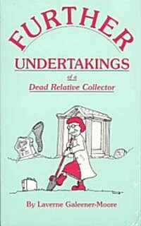 Further Undertakings of a Dead Relative Collector (Paperback)