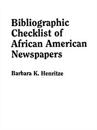 Bibliographic Checklist of African American Newspapers (Paperback)
