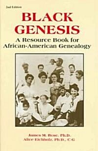 Black Genesis: A Resource Book for African-American Genealogy (Paperback, 2)