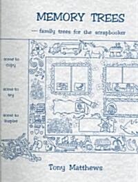 Memory Trees--Family Trees for the Scrapbooker (Paperback)