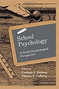 School Psychology: A Social Psychological Perspective (Hardcover)