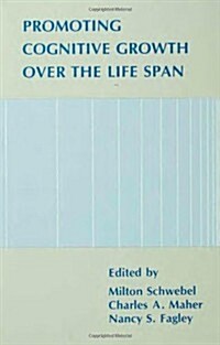 Promoting Cognitive Growth over the Life Span (Hardcover)