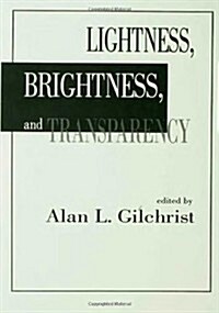 Lightness, Brightness, and Transparency (Hardcover)