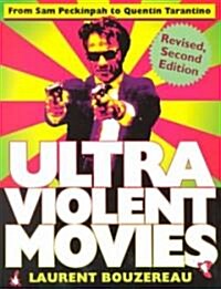 Ultraviolent Movies (Paperback, Revised, Updated, Subsequent)