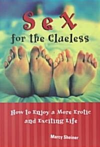 Sex for the Clueless (Paperback)