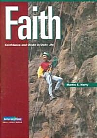 Faith: Confidence and Doubt in Daily Life (Paperback)