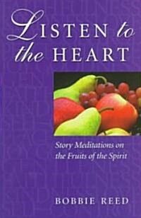 Listen to the Heart (Paperback)