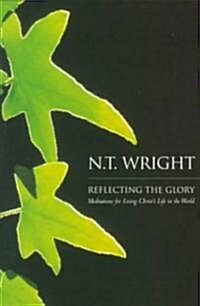 Reflecting the Glory (Paperback)