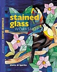 Stained Glass Workshop (Hardcover)