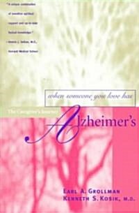 When Someone You Love Has Alzheimers: The Caregivers Journey (Paperback)