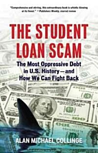 The Student Loan Scam (Hardcover)