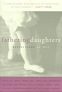 Fathering Daughters: Reflections by Men (Paperback, Revised)