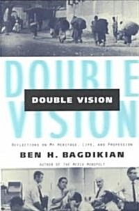 Double Vision: Refelctions on My Heritage, Life, and Profession (Paperback)