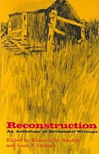 Reconstruction: An Anthology of Revisionist Writings (Paperback)