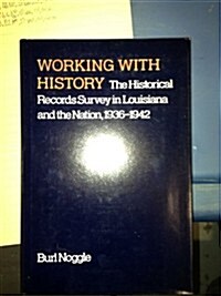 Working With History (Hardcover)