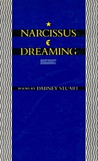 Narcissus Dreaming: Poems (Paperback)