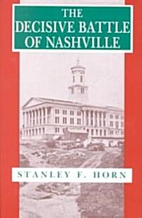 The Decisive Battle of Nashville (Paperback)